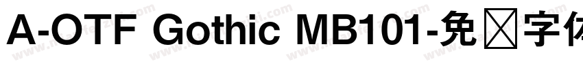 A-OTF Gothic MB101字体转换